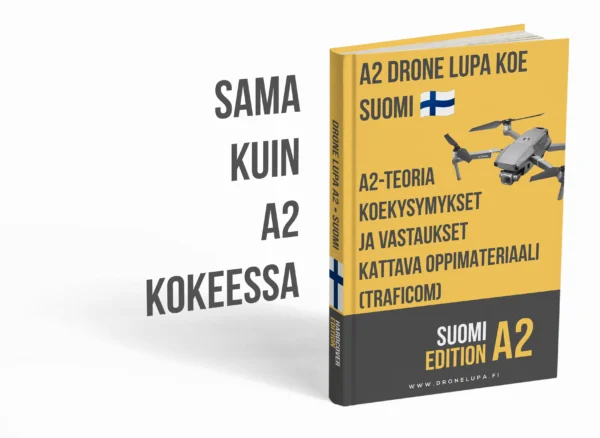 Drone-lupa A2 -koe Suomi – Syventävä teoria, kattavat materiaalit ja yli 500 koetyylistä kysymystä ja vastausta